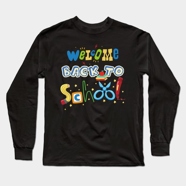 Welcome back to school Long Sleeve T-Shirt by T-Crafts